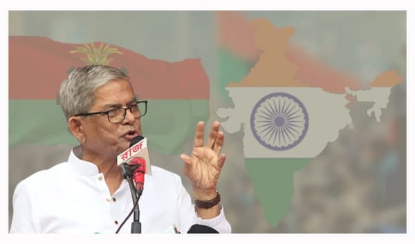 ক্ষমতায় এলে ‘ভারতের দাদাগিরি’ বন্ধে অগ্রাধিকার দেবে বিএনপি: মির্জা ফখরুল